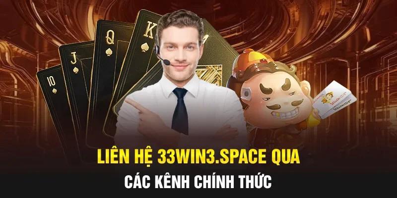 Liên hệ 33win.uk.com qua các kênh chính thức